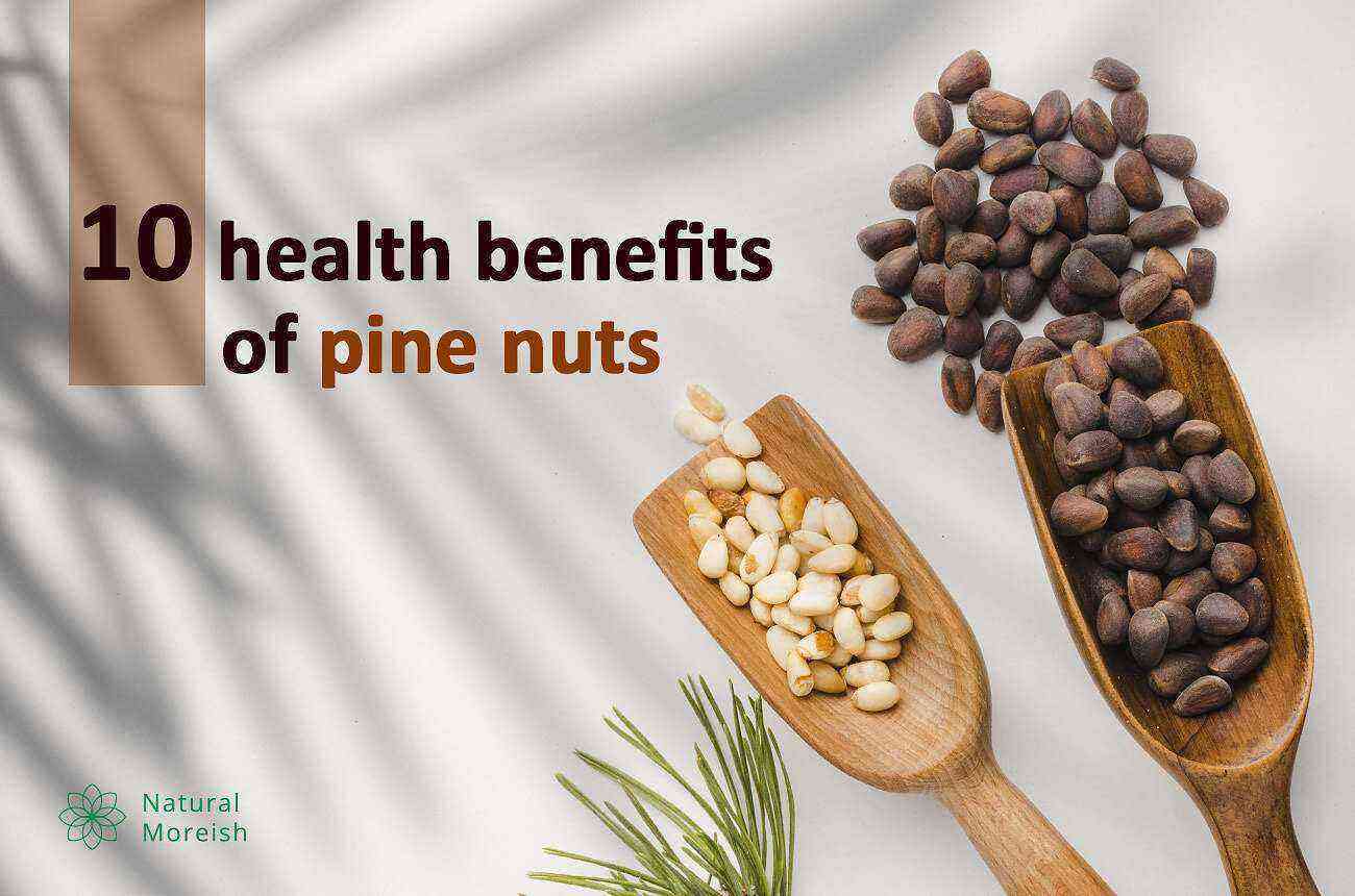 Pine nuts benefits and harms